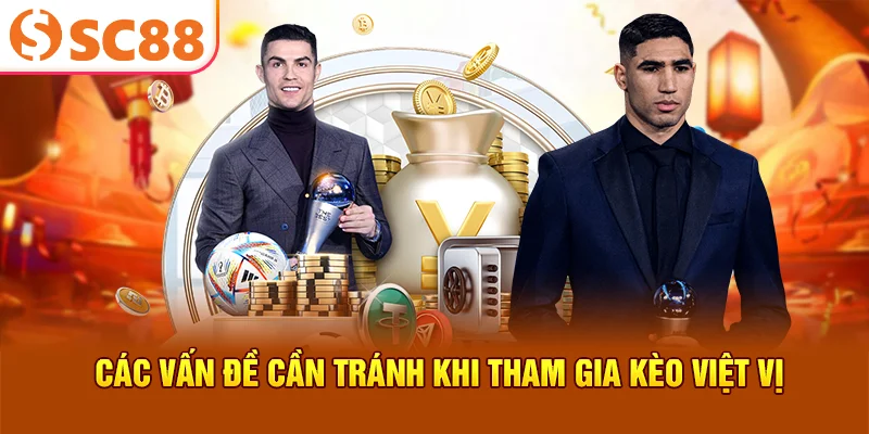 Các vấn đề cần tránh khi tham gia kèo việt vị