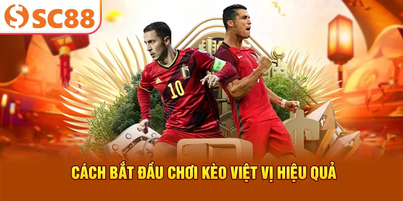 Cách bắt đầu chơi kèo việt vị hiệu quả